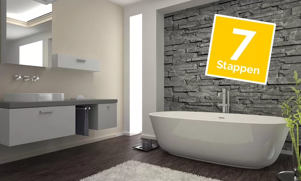 Een nieuwe badkamer in 7 stappen 